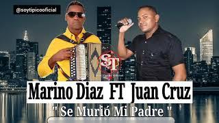 Marino Díaz FT Juan Cruz | Se Murió Mi Padre | En Vivo