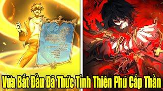 Full Phần 1-2 | Vừa Bắt Đầu Đã Thức Tỉnh Thiên Phú Cấp Thần | Review Truyện