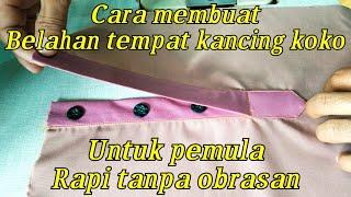 Cara membuat belahan kancing depan baju koko untuk pemula rapi tanpa obrasan