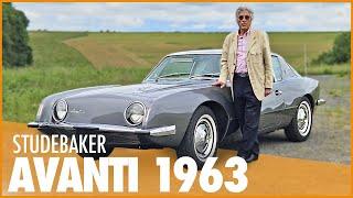 L'INCROYABLE HISTOIRE DE LA STUDEBAKER AVANTI