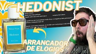 HEDONIST - MAISON VIEGAS - ELE ARRANCOU ELOGIOS POR ONDE PASSOU, COM PROVAS! RESENHA #perfume