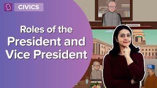 Roles Of The President And The Vice President | Class 8 - Civics | Learn With BYJU'S