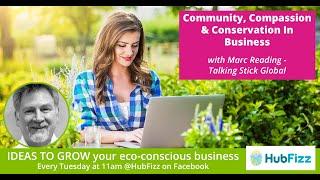 Community, Compassion and Conservation In Business