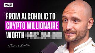 Thomas Kralow: From Broke Alcoholic to Crypto Millionaire & Bitcoin Genius | WOR Podcast - EP.140