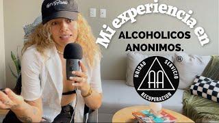 Mi Experiencia en Alcohólicos Anónimos | Mi Testimonio después de 8 años de Sobriedad.