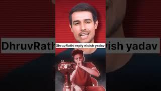 DhruvRathi  reply elvish yadav #youtuberupdate#subscribe #elvishyadav #dhruvrathi#share #update