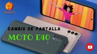 CAMBIO PANTALLA MOTO E40