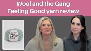 Wool and the Gang Feeling Good yarn review