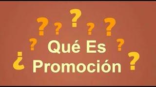 ¿Qué es Promoción?