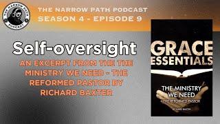 Self-oversight: The Ministry We Need - The Reformed Pastor by Richard Baxter | TNPP#42