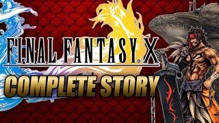 Final Fantasy X Complete Story Explained