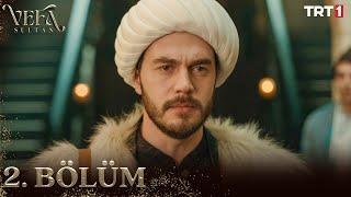 Vefa Sultan 2. Bölüm @trt1