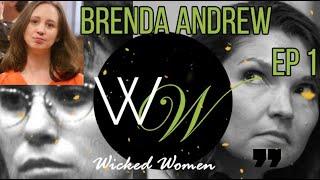 Wicked Women- Ep 1 - Brenda Andrew-Sunday School Teacher Gone Bad!