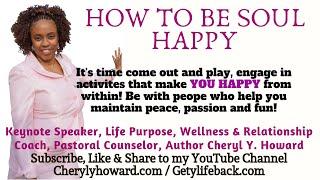 How to Be Soul Happy-Cheryl Y Howard