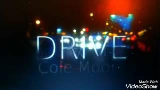 Drive - Cole Moore (AUDIO)