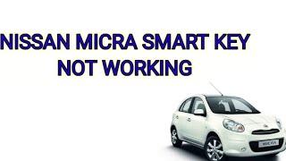 Smart key not working Nissan Micra || Smart key Problem#