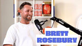 BACKCHAT WITH BRETT ROSEBURY | Will Schofield & Dan Const | BackChat Podcast