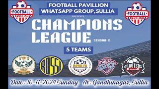 CHAMPIONS LEAGUE 2K24 S-02 || PRESENTED BY FOOTBALL PAVILLION WHATSAPP GROUP SULLIA ||  @10media