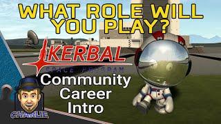 JOIN OUR KERBAL UNIVERSE! - KSP Community Career Series - Full RPO Details