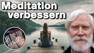 Wie kann man seine Meditation verbessern?  I  Tom Campbell