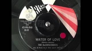 The Decrescendos - Water Of Love