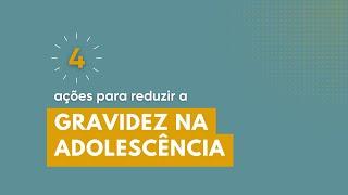 4 ações para reduzir a gravidez na adolescência