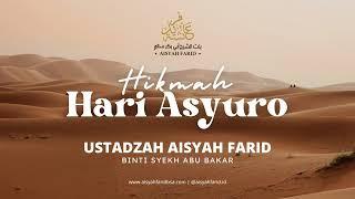 Hikmah Hari Asyuro || Ustadzah Aisyah Farid