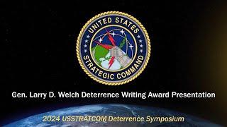 2024 USSTRATCOM Deterrence Symposium - Gen. Larry D. Welch Deterrence Writing Award Presentation