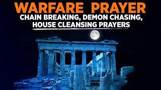 Warfare Prayer & Blessing | PRAYERS TO OVERTHROW EVERY EVIL SPIRIT (Play This Over & Over Again!)