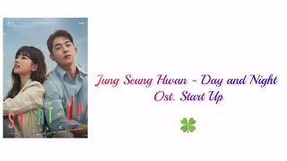 Jung Seung Hwan - Day and Night Lyrics (Han/Rom/Eng) Ost. Start Up