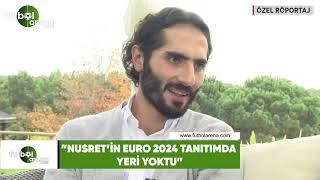 Hamit Altıntop: "Nusret'in EURO 2024 tanıtımında yeri yoktu"