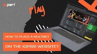 How to place a multi bet on the IQPari website?