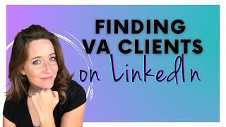 LinkedIn Lead Generation for Freelancers and Virtual Assistants