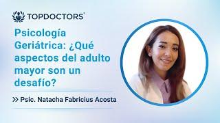 Psicología Geriátrica: ¿Qué aspectos del adulto mayor son un desafío?