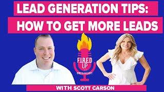 Lead Generation Tips For Small Business W/ Scott Carson