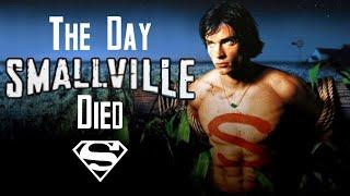 THE DAY SMALLVILLE DIED