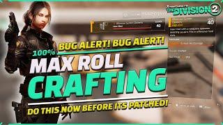 Crafting Bug! Hurry Make Everything Max - The Division 2 [Patched then Patched again!]