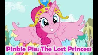 Pinkie Pie The Lost Princess