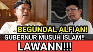 GUBERNUR MUSUH ISLAM!! KURANGAJAR INI INI SI ALFIAN TANJUNG, MAKIN MERACUNI UMAT!!