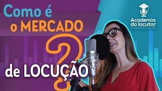 Academia do Locutor - Mercado de Trabalho da Locução