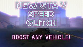 NEW GTA V Speed Glitch! BOOST the speed of ANY vehicle!