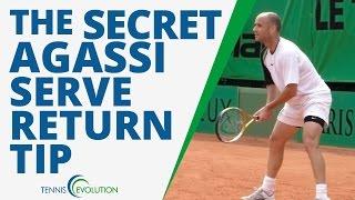 TENNIS TIPS | The Secret Agassi Tip For The Tennis Return Of Serve