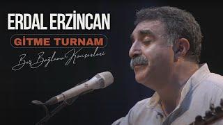 Erdal Erzincan - Gitme Turnam [Beş Bağlama Konserleri © 2019 Temkeş Müzik]