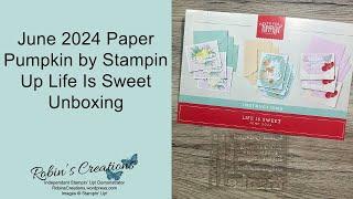 Unboxing of the June 2024 Paper Pumpkin Kit Named Life Is Sweet