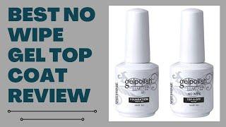 Best No Wipe Gel Top Coat Review