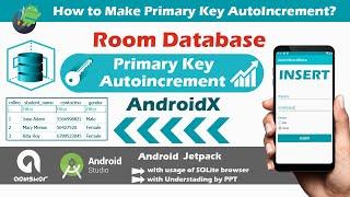 How to make Primary Key as Auto Increment in Room database AndroidX | Android Studio