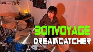 Dreamcatcher [드림캐쳐] - Bonvoyage (Drum cover)