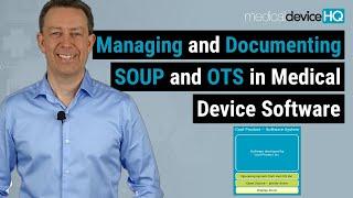 Managing and documenting SOUP and OTS in medical device software