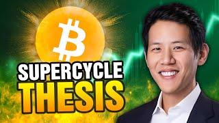 The INSANE Bitcoin Super Cycle Thesis