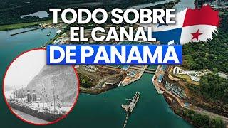 Resumen de la HISTORIA del CANAL de PANAMÁ - DOCUMENTAL